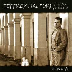 Jeffrey Halford - Railbirds